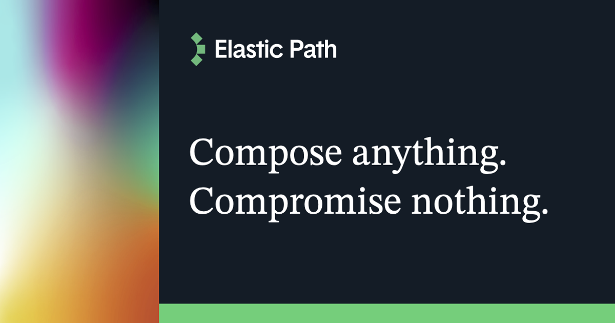 Elastic Path delivers the speed and flexibility commerce teams need to tackle today's toughest challenges.
